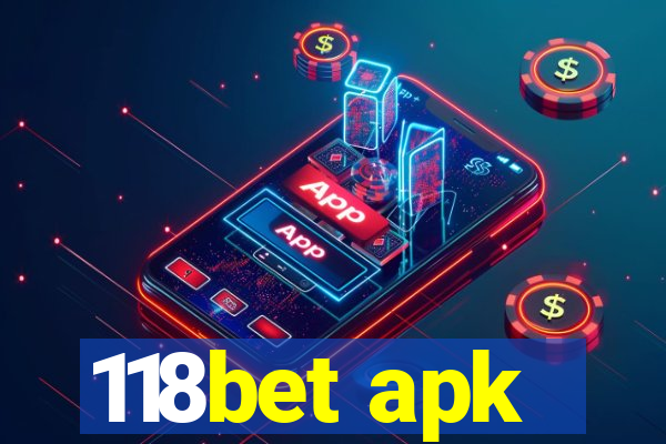 118bet apk